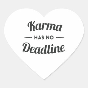 Karma heeft geen deadline hart sticker