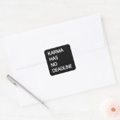 Karma heeft geen deadline vierkante sticker (Envelop)