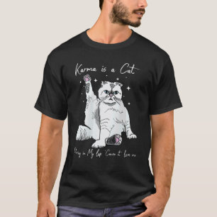 Karma is een kat die in mijn schoot spint t-shirt