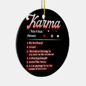 Karma is mijn vriend Karma een God ontziende gedac Keramisch Ornament (Rechts)