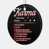 Karma is mijn vriend Karma een God ontziende gedac Keramisch Ornament (Links)