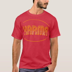 Karma Karma Bus Driver Good Karma Bad Karma T-shirt