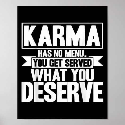 Karma Karma Heeft Geen Menu Inspirerende Spreuk  Poster (Voorkant)