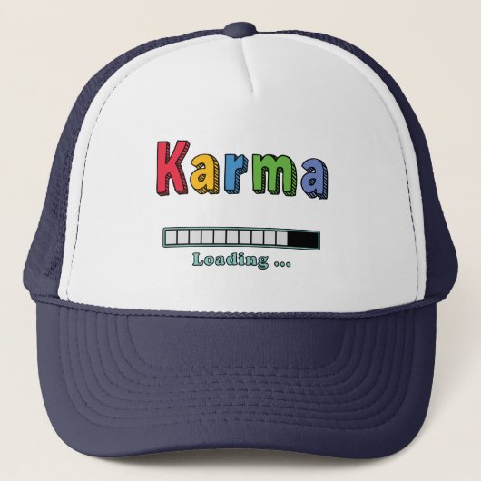 Karma Loading.. Trucker Hat Pet (Voorkant)