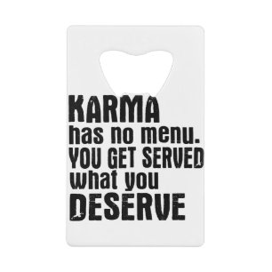 Karma N'A Pas De Menu Que L'On Sert Ce Que L'On M