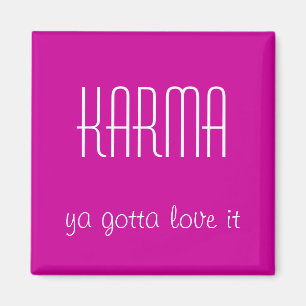 Karma Quote Magnet Magneet