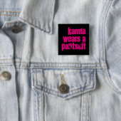 "Karma Wears a Pantsuit"-knop Vierkante Button 5,1 Cm (In situ)