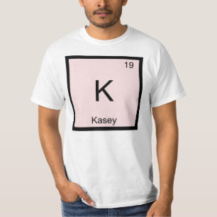 Kasey  Naam Chemie Element Periodiek Systeem T-shirt