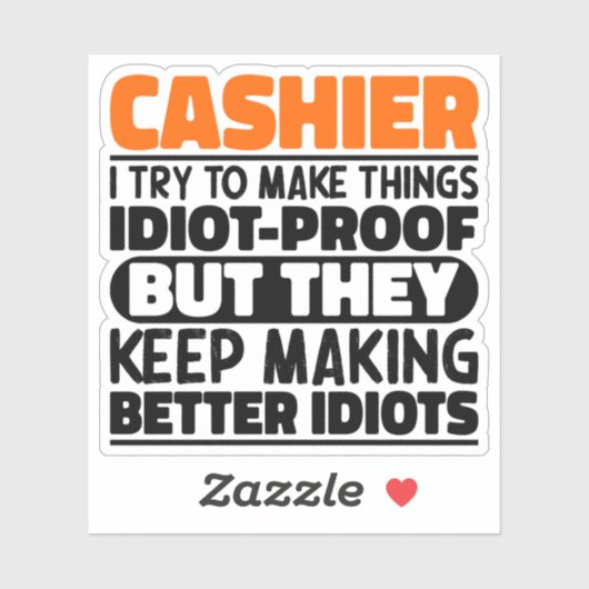 Kassier Ik probeer dingen grappig te maken Citaten Sticker (Vel)