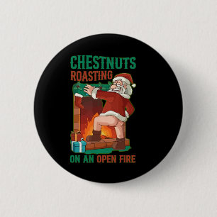 Kastanjes roosteren op open vuur Grappig Rude Sant Ronde Button 5,7 Cm