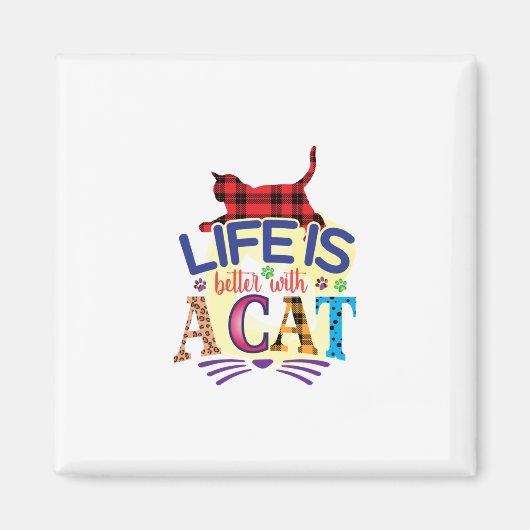 Kat Art Life is beter met een kat Magneet (Voorkant)