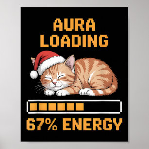 Kat Aura Laadt 67 Procent Energie Grappige Gen Z-M Poster