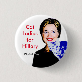 Kat Dames voor Hillary Round Button #ImWithPurr