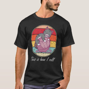 Kat Dit Is Hoe Ik Rol Kat Spelend Met Wol T-shirt