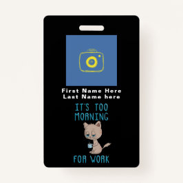 Kat Drink koffie - Te morgens voor werk Badge