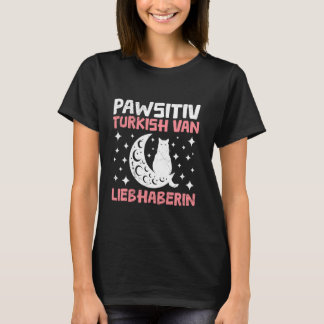 Kat eigenaar PAWSITIV TURKISH VAN LIEBHABERIN vrou T-shirt
