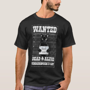 Kat Gezocht Dood En Levend Schrödingers Kat T-shirt