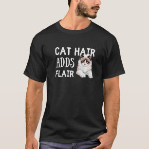 Kat Hair voegt flair Ragdoll Cat Breed Gezegde toe T-shirt
