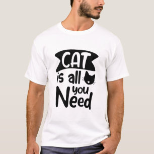 Kat is alles wat je nodig hebt grappige kat t-shirt