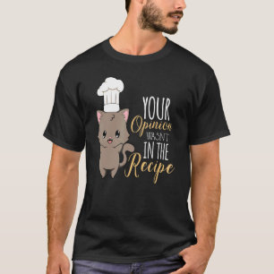 Kat Kook Kulinair Recept Restaurant Chef 3 T-shirt