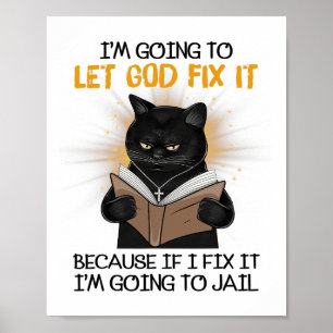 Kat laat God het oplossen want als ik het herstel, Poster