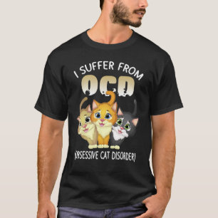 Kat Liefhebber OCD Obsessieve Kat Stoornis Kitten T-shirt
