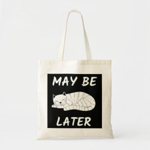 KAT LUIE KAT KAN LATER ZIJN TOTE BAG