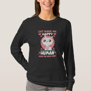 Kat maakt me blij Mens maakt me hoofdpijn T-shirt