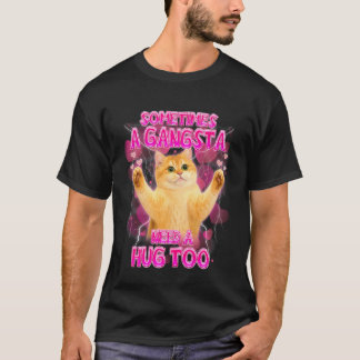Kat Meme Kat Liefhebber Grappig Soms Een Gangsta M T-shirt