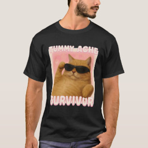 Kat Meme T-shirt Maagpijn Overlevende Ironische In