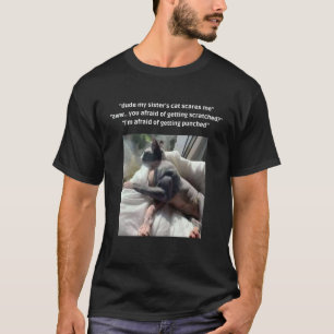 Kat Meme Waar Ik Angst Voor Ben Om Geslagen Te Wor T-shirt