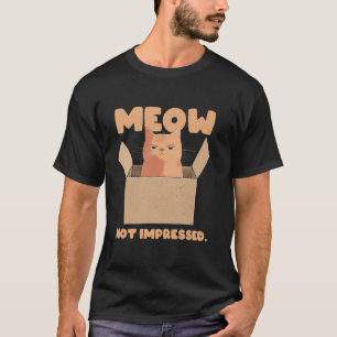Kat Miauw Niet Onder De Indruk Meme Sarcastisch Ch T-shirt