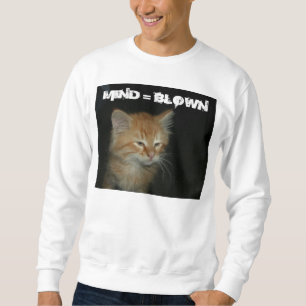 Kat "MIND = BLOWN" Mannen Sweatshirt