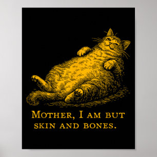 Kat Moeder Ik Ben Maar Huid En Botten Grappige Vin Poster