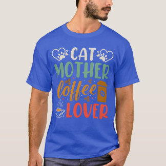 Kat Moeder Koffie Liefhebber cadeau T-shirt