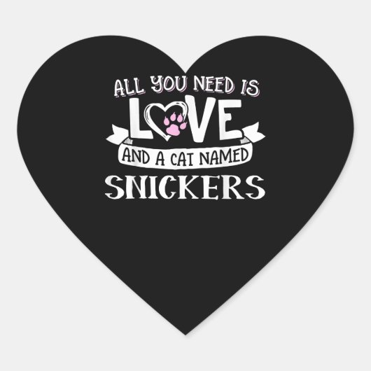 Kat Name Snickers Lovers | Alles wat je nodig hebt Hart Sticker (Voorkant)