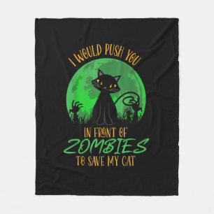 Kat of ik zou je voor Zombies naar Sav duwen Fleece Deken