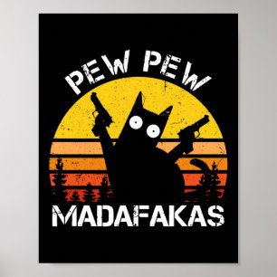 Kat - Pew Pew Madafakas Crazy Summer Cat met Pisto Poster