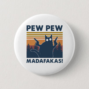 kat Pew Pew Madafakas Ronde Button 5,7 Cm