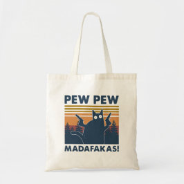  kat Pew Pew Madafakas Tote Bag