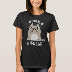 Kat Puns zijn zo'n A-mew-end dierlijk paardenbont, T-shirt