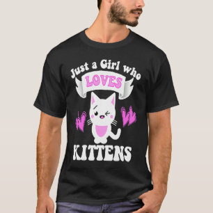 Kat SLECHTS EEN MEISJE DIE VAN KITTENS Toddlers ho T-shirt