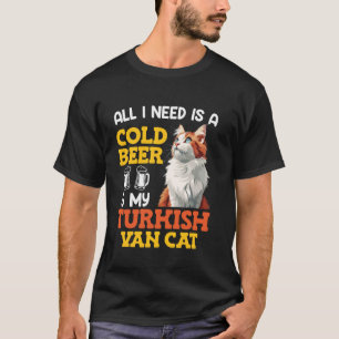 Kat Vader ALLES WAT IK WIL IS KOUD BIER EN TURKSE T-shirt