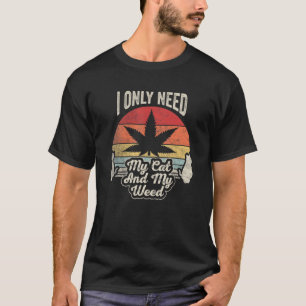 Kat Weed Retro heeft alleen mijn kat en gewicht 6 T-shirt