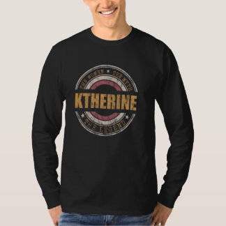 Katherine de vrouwen De mythe De legende Voornaam T-shirt
