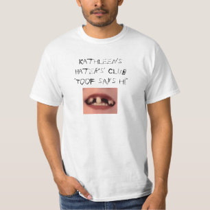 Kathleen's Haters' Club Toof T-Shirt (gemaakt door