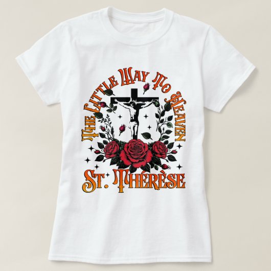 Katholiek De kleine weg naar de hemel St. Therese T-shirt (Design voorkant)