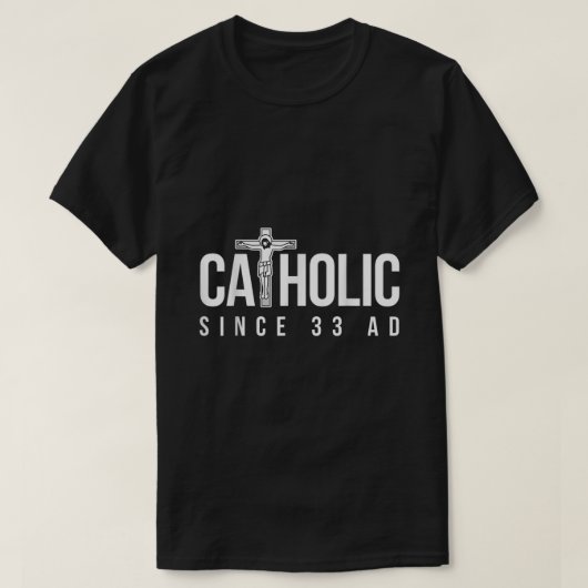 Katholiek sinds 33 AD Christelijk T-shirt (Design voorkant)