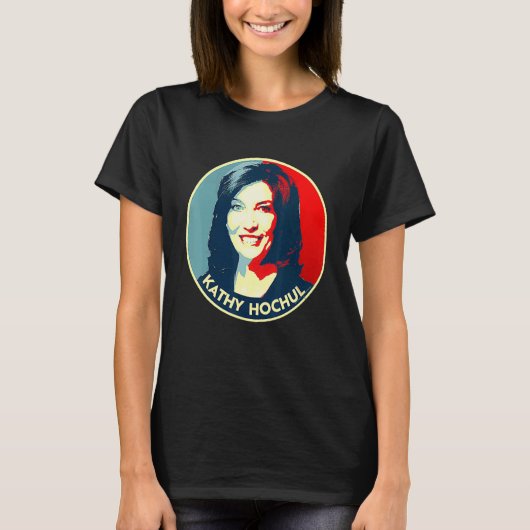 Kathy Hochul For New York Governor 2022 T-shirt (Voorkant)