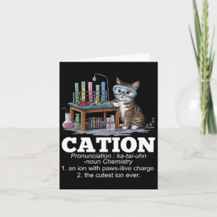 Kation Chemie Humor Wetenschap Docent Cat Pun Fun Kaart